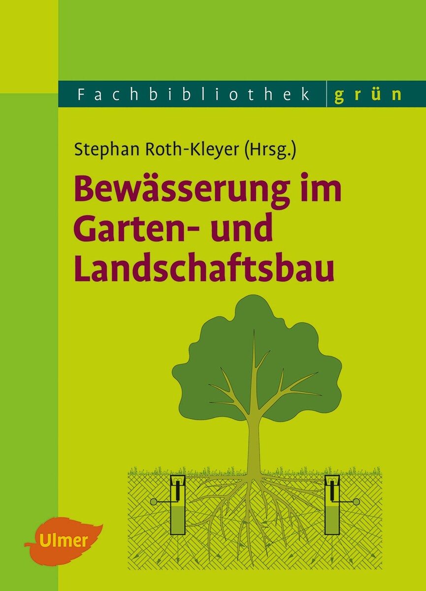 Bewässerung im Garten- und Landschaftsbau - Verlag Eugen Ulmer